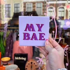 Tegeltje - My Bae Plekconceptstore
